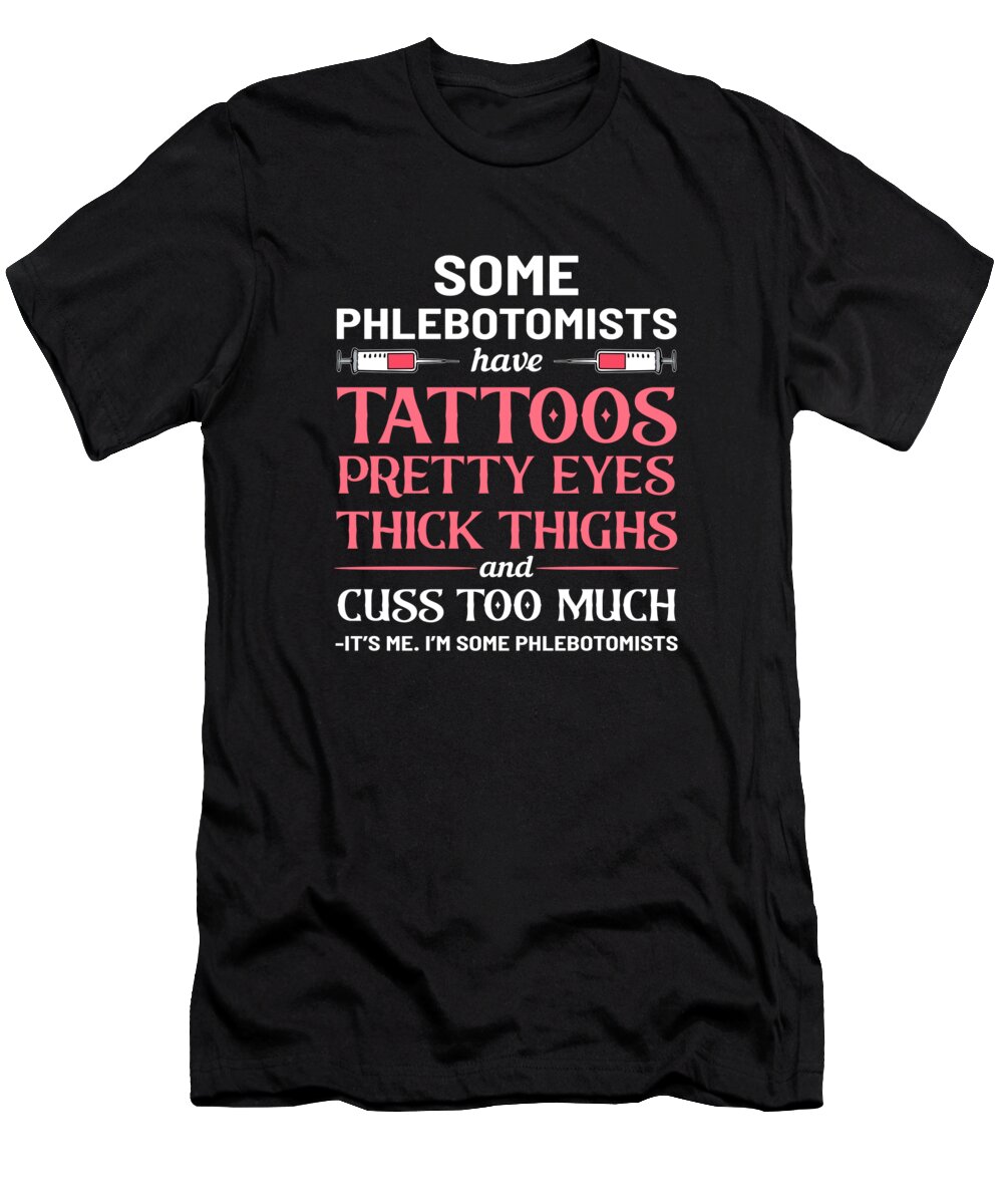 Phlebotomist Tattoo Blood Donor Medical Tattoos T-Shirt by Amango Design - Pixels